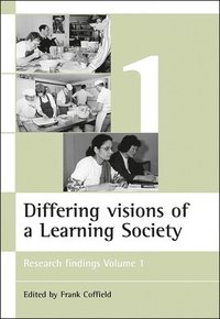 bokomslag Differing visions of a Learning Society Vol 1