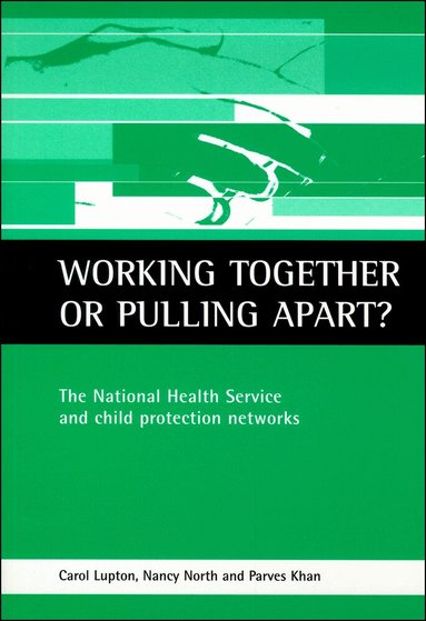 Carol Lupton, Nancy North, Parves Khan - Working together or pulling apart?, Häftad