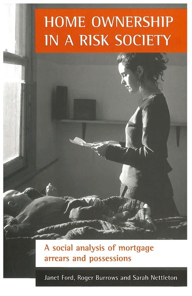 Janet Ford, Roger Burrows, Sarah Nettleton - Home ownership in a risk society, Häftad