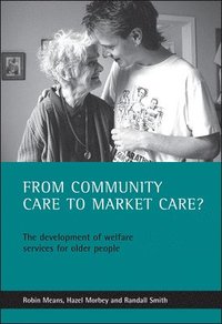 bokomslag From Community Care to Market Care?