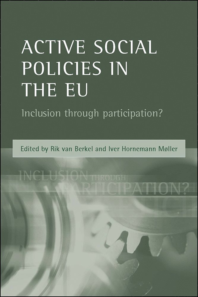 Rik van Berkel, Iver Hornemann Møller, Rik Van Berkel, Rik Van Berkel - Active social policies in the EU, Häftad