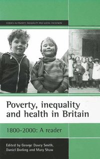 bokomslag Poverty, Inequality and Health in Britain: 1800-2000