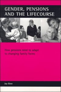 bokomslag Gender, Pensions and the Lifecourse