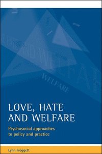 bokomslag Love, hate and welfare