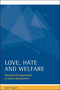 bokomslag Love, hate and welfare