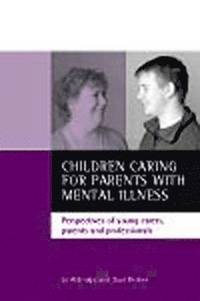 bokomslag Children Caring for Parents with Mental Illness