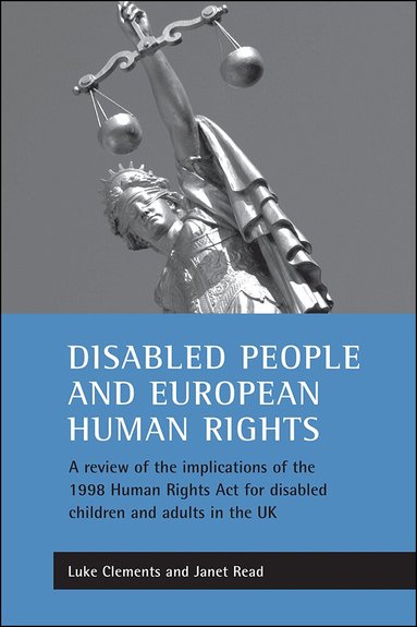 Luke Clements, Janet Read - Disabled people and European human rights, Häftad