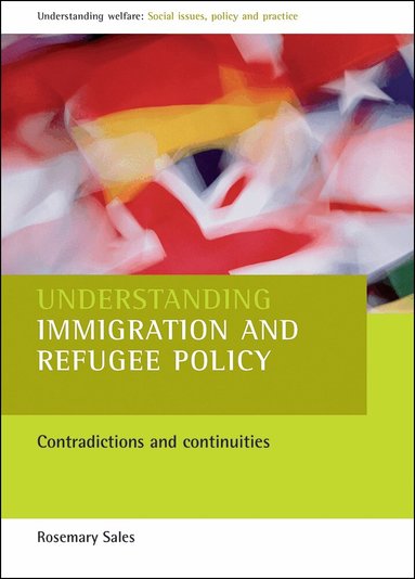 Rosemary Sales - Understanding immigration and refugee policy, Häftad