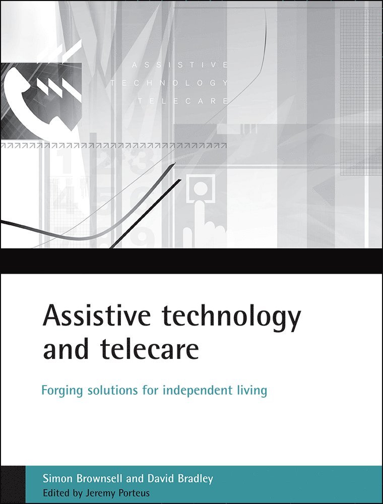 Simon Brownsell, David Bradley, Jeremy Porteus - Assistive technology and telecare, Häftad