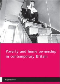 bokomslag Poverty and home ownership in contemporary Britain