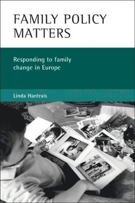 Linda Hantrais - Family policy matters, Häftad