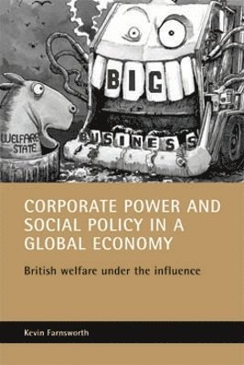 Corporate power and social policy in a global economy 1