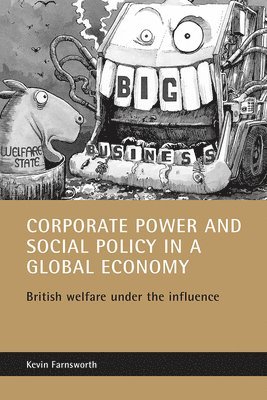 bokomslag Corporate power and social policy in a global economy