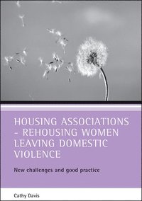 bokomslag Housing associations - rehousing women leaving domestic violence