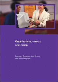 bokomslag Organisations, careers and caring