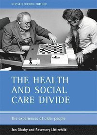 bokomslag The health and social care divide