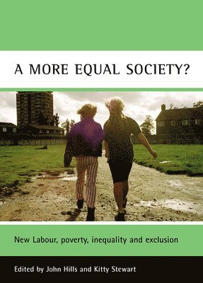 John Hills, Kitty Stewart, Kitty (London School of Economics and Political Science) Stewart - more equal society?, Häftad