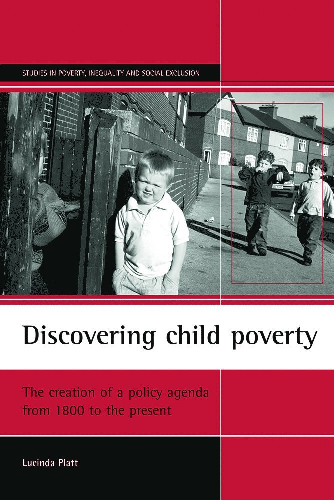 Lucinda Platt, Lucinda (London School of Economics and Political Science) Platt - Discovering child poverty, Häftad