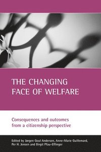 bokomslag The changing face of welfare