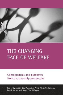 bokomslag The Changing Face of Welfare