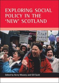 bokomslag Exploring social policy in the 'new' Scotland