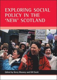 bokomslag Exploring Social Policy in the New Scotland