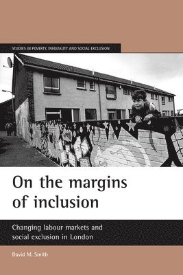 On the Margins of Inclusion 1