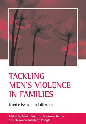 bokomslag Tackling Men's Violence in Families: Nordic Issues and Dilemmas