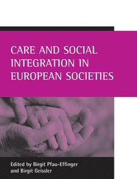 bokomslag Care and social integration in European societies