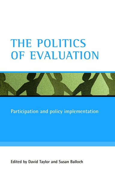 David Taylor, Susan Balloch - politics of evaluation, Häftad