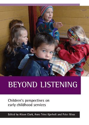 Alison Clark, Anne Trine Kjørholt, Peter Moss - Beyond listening, Häftad