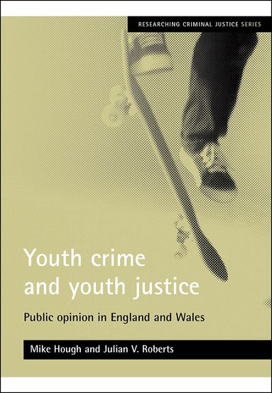 Mike Hough, Julian V. Roberts - Youth crime and youth justice, Häftad