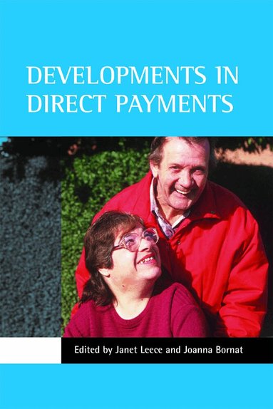 Janet Leece, Joanna Bornat - Developments in direct payments, Häftad