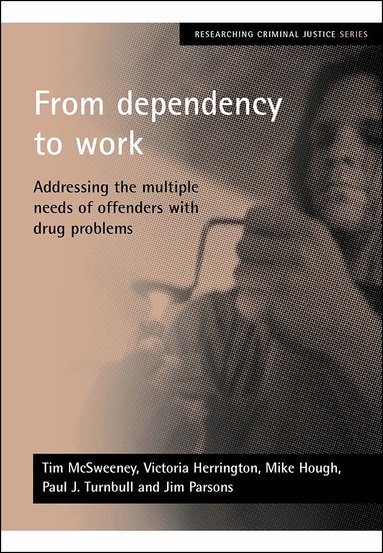 Tim McSweeney, Victoria Herrington, Mike Hough, Paul J. Turnbull, Jim Parsons - From dependency to work, Häftad