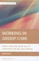 bokomslag Working in group care