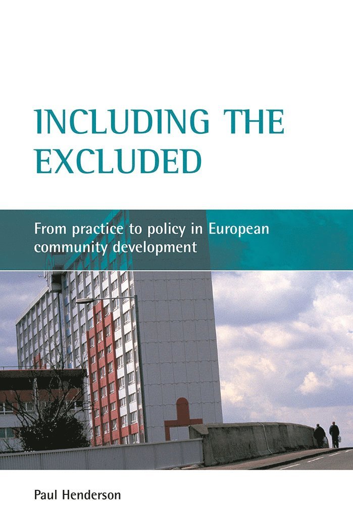 Paul Henderson, Paul (Community Development Consultant) Henderson - Including the excluded, Häftad