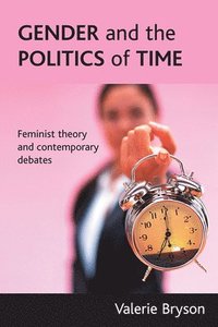 bokomslag Gender and the politics of time