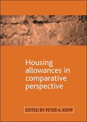 Peter A. Kemp - Housing allowances in comparative perspective, Inbunden