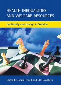 bokomslag Health Inequalities and Welfare Resources: Continuity and Change in Sweden