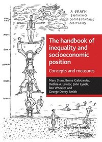 bokomslag The handbook of inequality and socioeconomic position