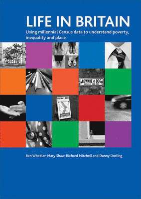 Ben Wheeler, Mary Shaw, Richard Mitchell, Daniel Dorling - Life in Britain, Häftad