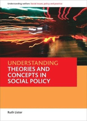 bokomslag Understanding theories and concepts in social policy