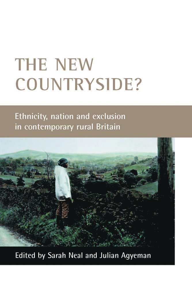 Sarah Neal, Julian Agyeman, Sarah (University of Sheffield) Neal, Tufts University) Agyeman, Julian (Department of Urban and Environmental Policy and Planning - new countryside?, Häftad