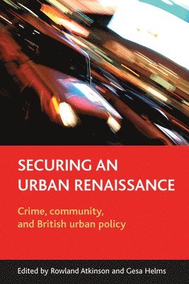 Securing an urban renaissance 1