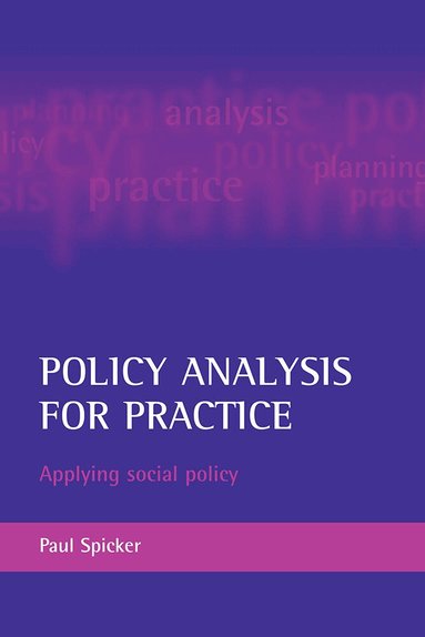 Paul Spicker - Policy analysis for practice, Häftad