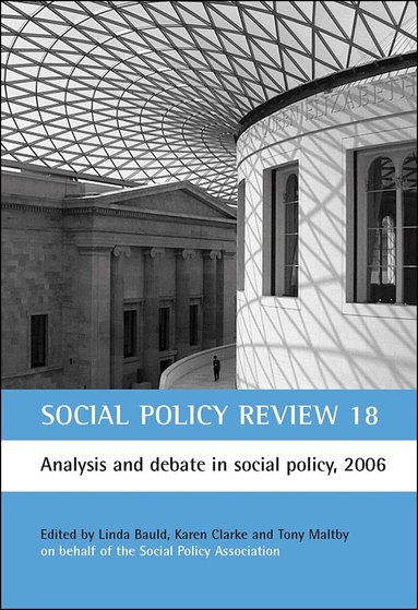 Linda Bauld, Karen Clarke, Tony Maltby - Social Policy Review 18, Inbunden