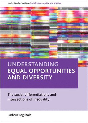 Barbara Bagilhole, Loughborough University) Bagilhole, Barbara (Department of Social Sciences - Understanding equal opportunities and diversity, Häftad