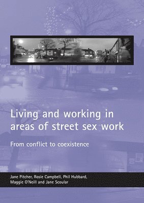 Living and working in areas of street sex work 1