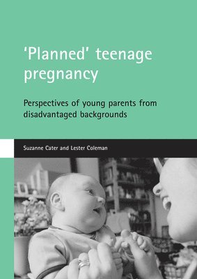 'Planned' teenage pregnancy 1