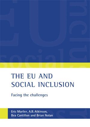 Eric Marlier, Tony Atkinson, Bea Cantillon, Brian Nolan - EU and social inclusion, Inbunden